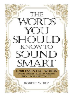 cover image of The Words You Should Know to Sound Smart
